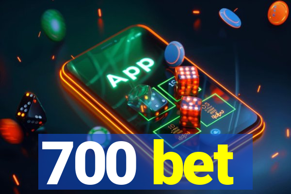 700 bet